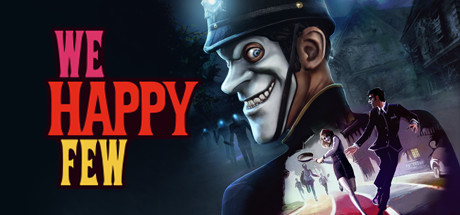 少数幸运儿/We Happy Few 休闲解谜-第1张