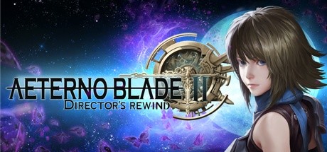 阿泰诺之刃2：导演回放/AeternoBlade II: Directors Rewind（v16492） 角色扮演-第1张