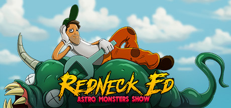 红脖子艾德：太空怪兽秀/Redneck Ed: Astro Monsters Show 动作游戏-第1张