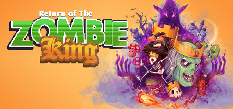 僵尸王归来/Return Of The Zombie King（v07.01.2020） 动作游戏-第1张