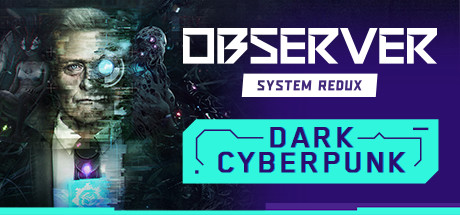 观察者：系统重制版/Observer: System Redux 恐怖游戏-第1张