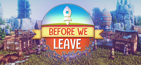 我们离开之前/Before We Leave（v1.0250） 模拟经营-第1张