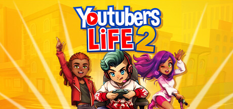 主播模拟器2/Youtubers Life 2（v1.3.1.011-油管主播的生活2） 模拟经营-第1张