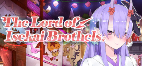 楼院之主/The Lord of Isekai Brothels（Build.9734634-1.0+DLC） 休闲解谜-第1张