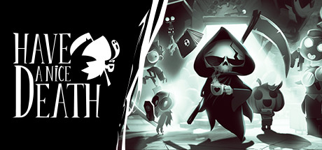 祝你好死祝你死得痛快/Have a Nice Death （更新v1.0.4.55150） 冒险游戏-第1张