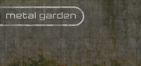 《金属花园(Metal Garden)》Build1783570官方版[俄网Пиратка 2025.03.29更新1.3G] 冒险游戏-第1张