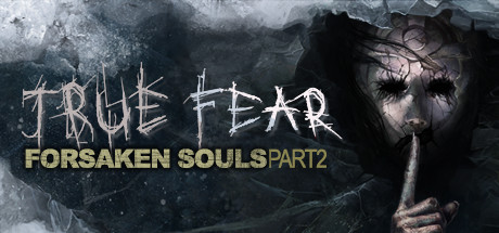 《真实恐惧-被遗弃的灵魂第2章(True Fear Forsaken Souls Part 2)》V2.0.8(49144)官方中文版[俄网GOG 2020.22.21更新723.5M] 冒险游戏-第1张