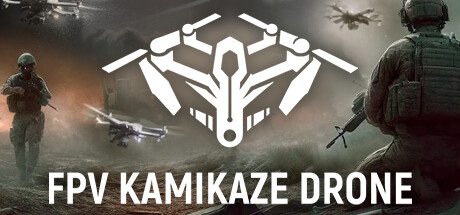 《FPV自杀式无人机抢先版(FPV Kamikaze Drone)》V0.5.2191官方中文版[俄网Portable 2025.04.27更新5.4G] 动作游戏-第1张