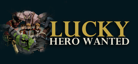 《招募幸运英雄(Lucky Hero Wanted)》Build18088473官方中文版[俄网Пиратка 2025.04.15更新1.15G] 策略战棋-第1张