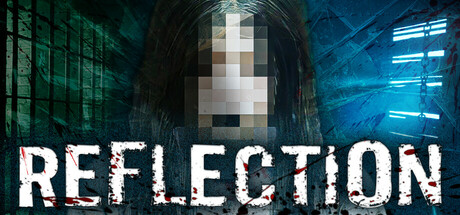 《反射(Reflection)》V1.0官方中文版[俄网Portable 2025.05.09更新6.2G] 恐怖游戏-第1张