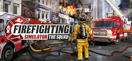 《模拟消防英豪(Firefighting Simulator The Squad)》Build17269292官方中文版[俄网Пиратка 2025.05.22更新4.4G] 模拟经营-第1张