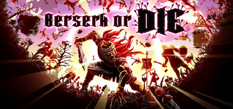 《狂怯生死（Berserk or Die）》官方中文 TENOKE镜像版 冒险游戏-第1张