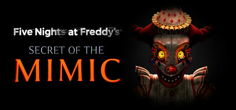 《玩具熊的五夜后宫-模仿者的秘密(Five Nights At Freddys Secret Of The Mimic)》Build18774235官方版[俄网portable 2025.06.14更新18.6G] 冒险游戏-第1张