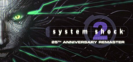 《网络奇兵2 25周年纪念版(System Shock 2 25th Anniversary Remaster)》V1.0.4248.0(Build19005964)官方版[俄网portable 2025.06.26更新3.71G] 恐怖游戏-第1张