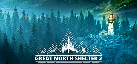 《大北避难所2(Great North Shelter 2)》V1.0官方版[俄网chovka 2025.08.10更新4.5G] 模拟经营-第1张